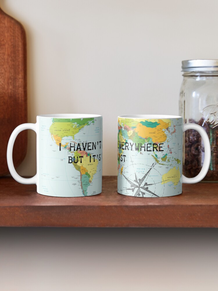 Alternate view of I haven't been everywhere but it's on my list - travel quote Mug