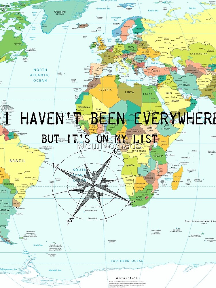 I haven't been everywhere but it's on my list - travel quote by NewNomads