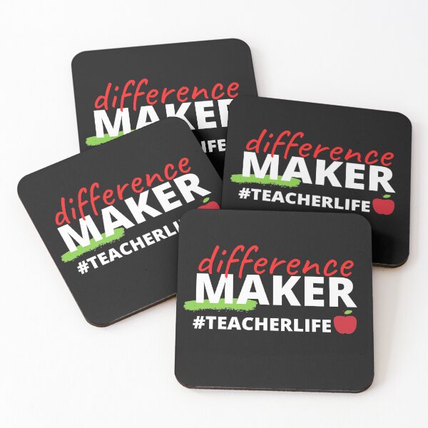 Difference Maker #TeacherLife Coasters (Set of 4)
