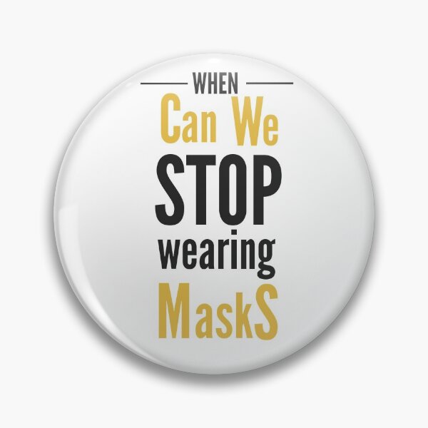 Item preview, When Can We Stop Wearing Masks Again? designed and sold by shihaams.