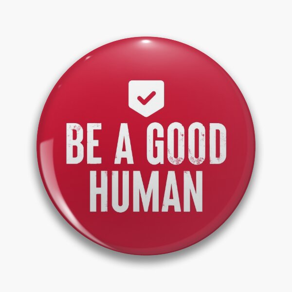 Item preview, Be A Good Human #7 designed and sold by SalahBlt.