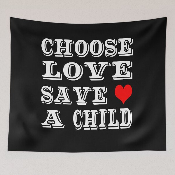 Item preview, choose love save a child designed and sold by Steve  Morley.