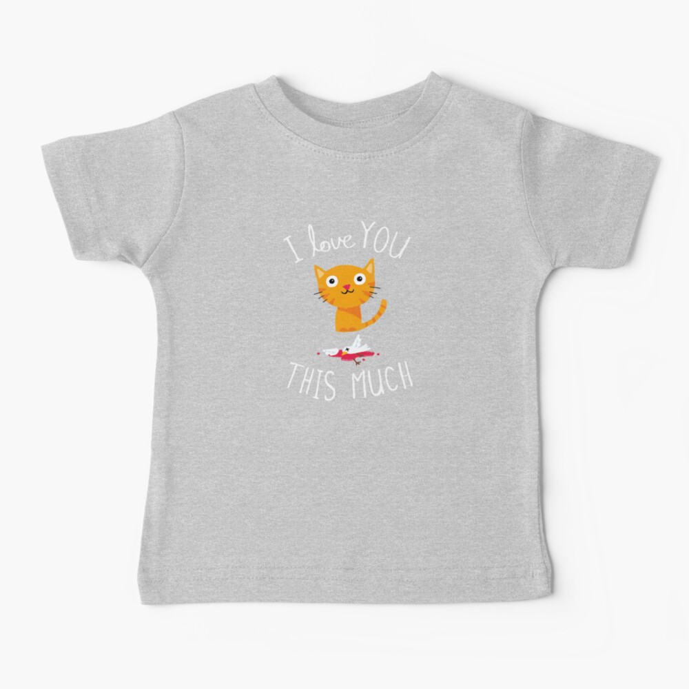 I Love You This Much Baby T-Shirt