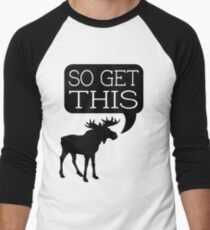 So Get This Men's Baseball ¾ T-Shirt