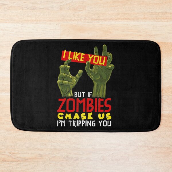 Item preview, I Like You But If Zombies Chase Us Im Tripping You designed and sold by perfectpresents.