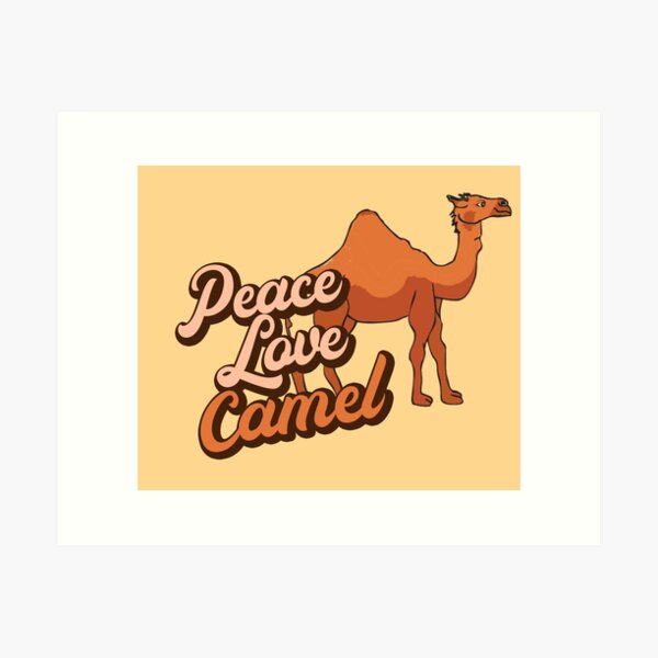 Peace Love Camel. Art Print