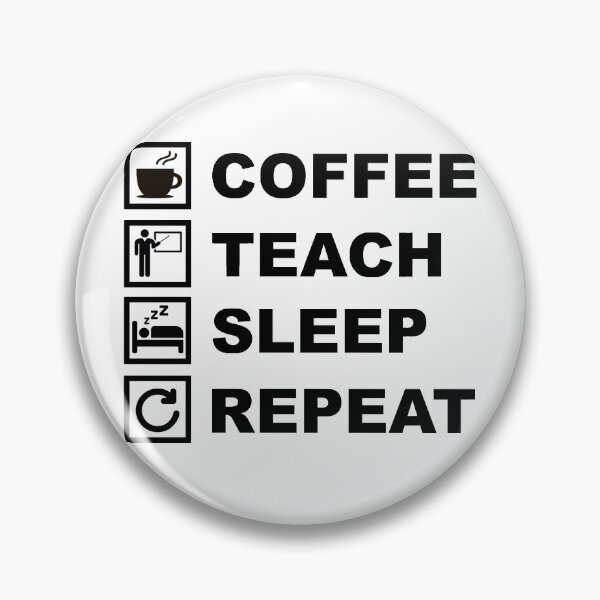 Item preview, Coffee Teach Sleep Repeat designed and sold by printadorable.