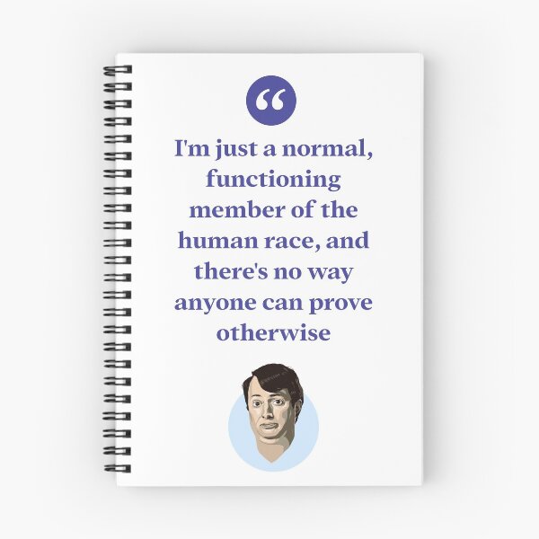 Item preview, I'm just a normal functioning member of the human race, and there's no way anyone can prove otherwise designed and sold by Bobby Shaftoe.
