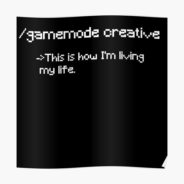 Minecraft Gamemode Creative Poster By Loukkai Redbubble