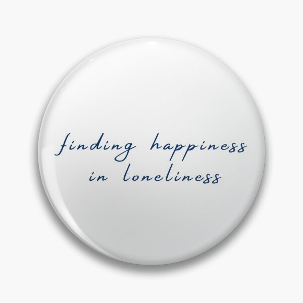 Item preview, Finding happiness in loneliness designed and sold by Simple Soul.