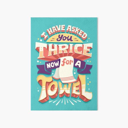 I have asked you thrice Art Board Print