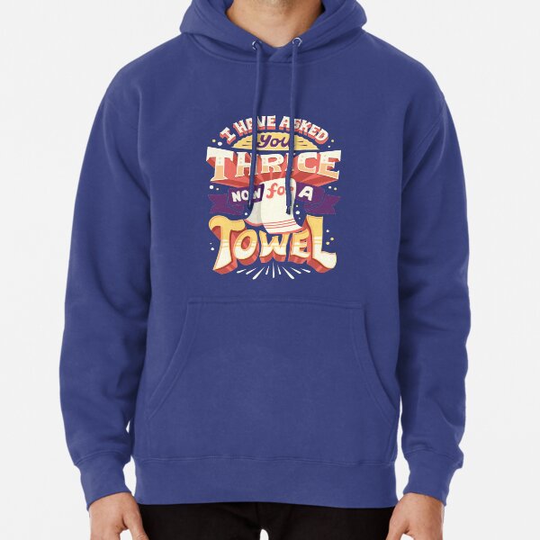 I have asked you thrice Pullover Hoodie