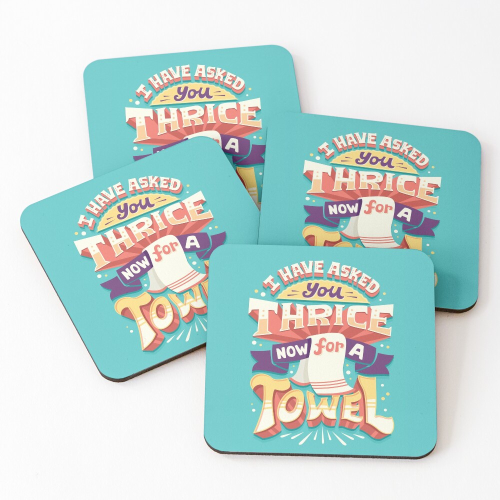 I have asked you thrice  Coasters (Set of 4)