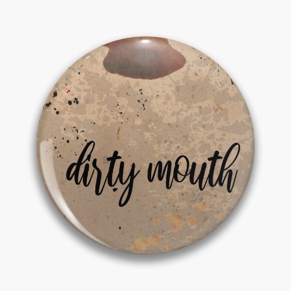Item preview, Dirty loose mouth dirty mouth - funny designed and sold by MadandMean.