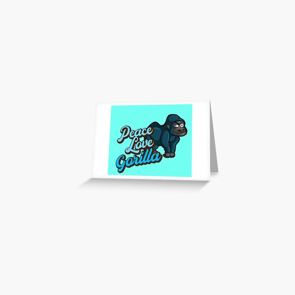Peace Love Gorilla. Greeting Card