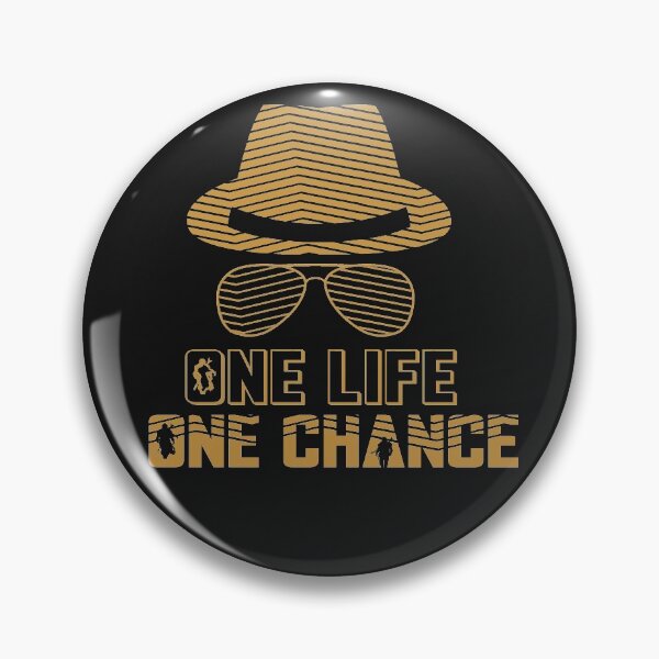 Item preview, ONE LIFE, ONE CHANCE designed and sold by Aidaros.