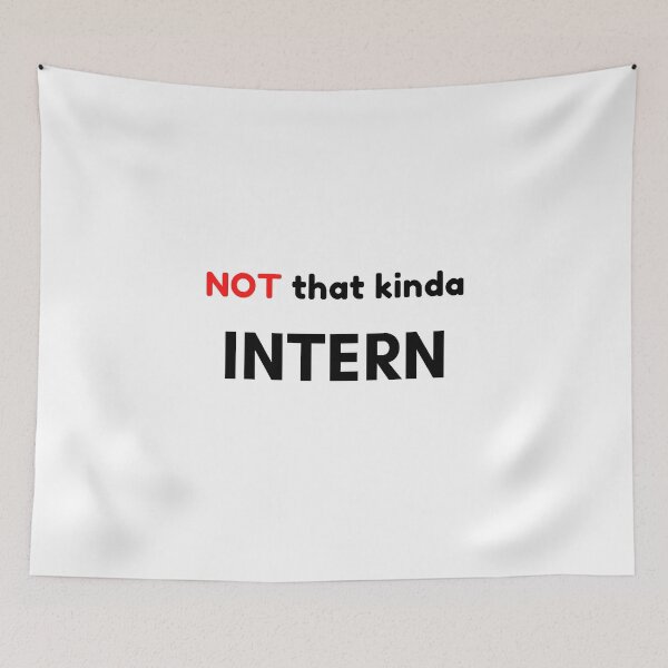 Item preview, Not That Kind of Intern designed and sold by Palash Jain.