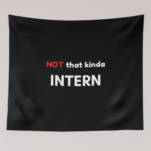 Item preview, Not That Kind of Intern designed and sold by Palash Jain.