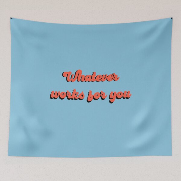 Item preview, Whatever works for you designed and sold by anfisapocovi.