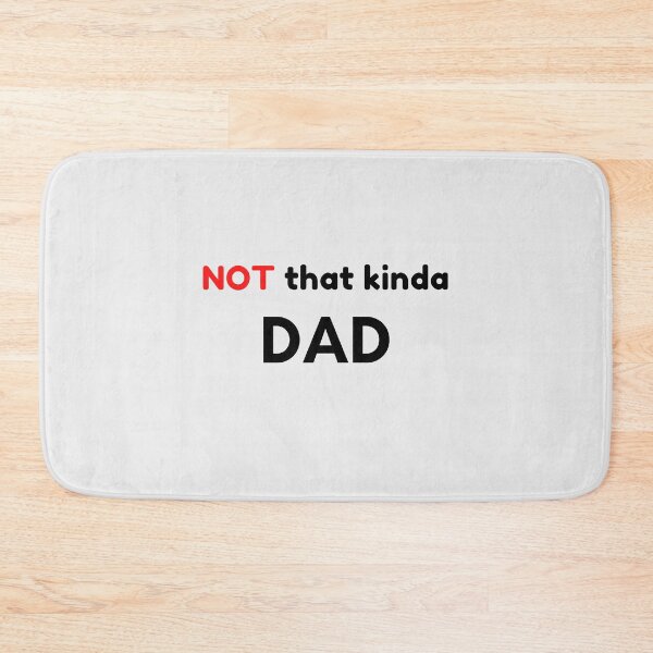 Item preview, Not That Kind of Dad designed and sold by Palash Jain.