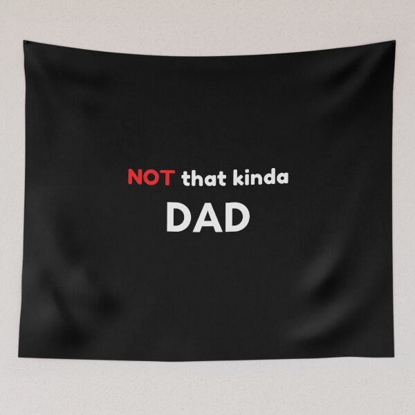 Item preview, Not That Kind of Dad designed and sold by Palash Jain.