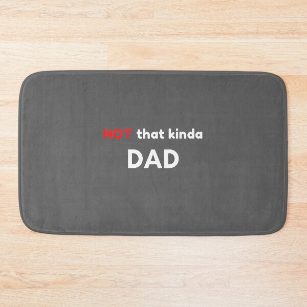 Item preview, Not That Kind of Dad designed and sold by Palash Jain.