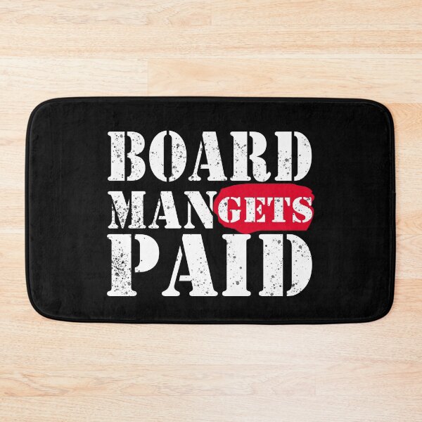 Item preview, Board Man Gets Paid designed and sold by GranadaStore.