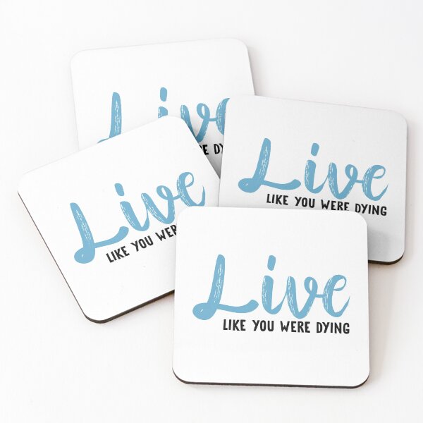 Item preview, Live Like You Were Dying designed and sold by mynameisliana.