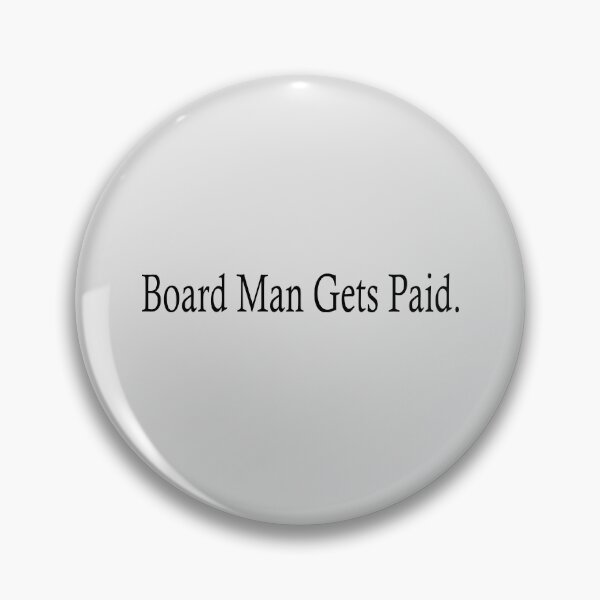 Item preview, Board Man Gets Paid designed and sold by GranadaStore.