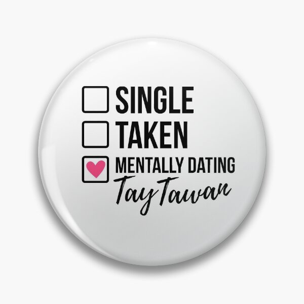 Item preview, Single Taken Mentally Dating Tay Tawan designed and sold by skeletonvenus.