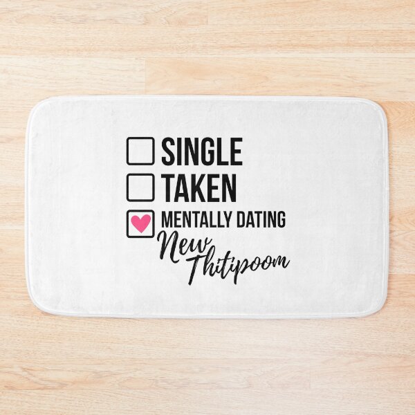 Item preview, Single Taken Mentally Dating New Thitipoom designed and sold by skeletonvenus.