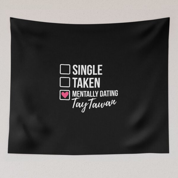 Item preview, Single Taken Mentally Dating Tay Tawan 2 designed and sold by skeletonvenus.