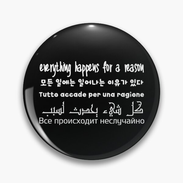 Item preview, Everything Happens For A Reason Five Languages White designed and sold by itismimi.
