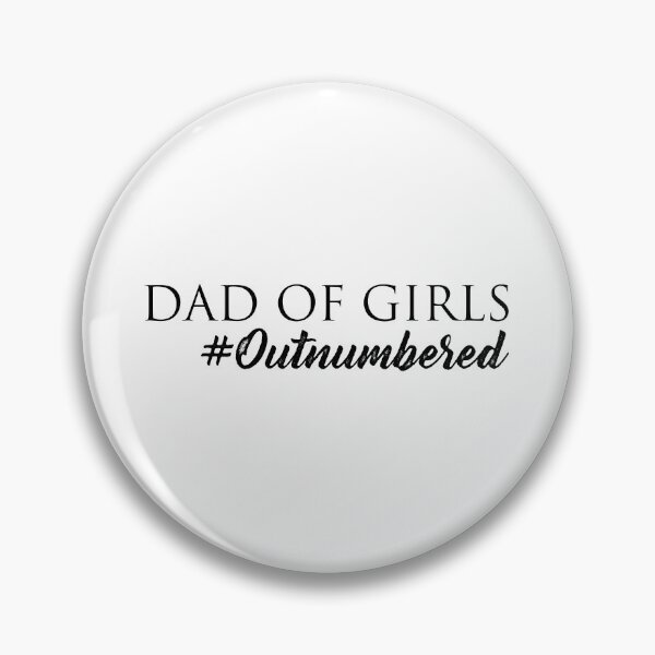 Item preview, Dad of Girls #Outnumbered, Fathers Day designed and sold by graphicmeyou.