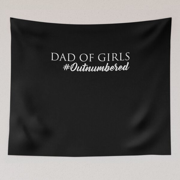 Item preview, Dad of Girls #Outnumbered designed and sold by graphicmeyou.