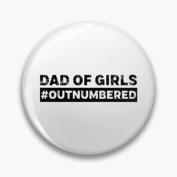 Item preview, Dad of Girls #Outnumbered designed and sold by graphicmeyou.