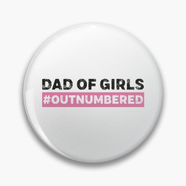 Item preview, Dad of Girls #Outnumbered designed and sold by graphicmeyou.