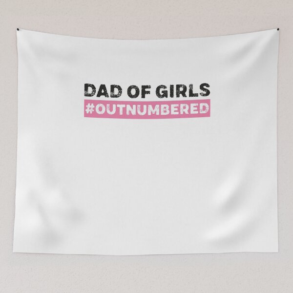 Item preview, Dad of Girls #Outnumbered designed and sold by graphicmeyou.