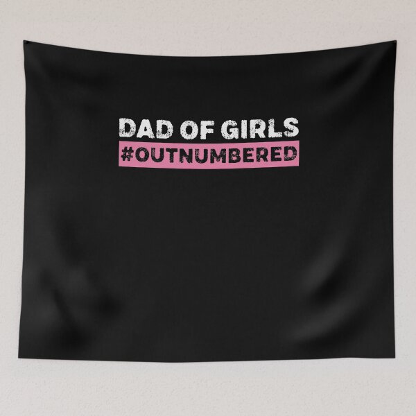 Item preview, Dad of Girls #Outnumbered designed and sold by graphicmeyou.