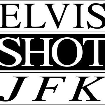 Vorschaubild zum Design Elvis Shot JFK von jonathanablitt