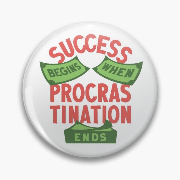 Item preview, Inspirational Quote Success Motivational Gift for Procrastinators - Success Begins When Procrastination Ends designed and sold by EKGifts.