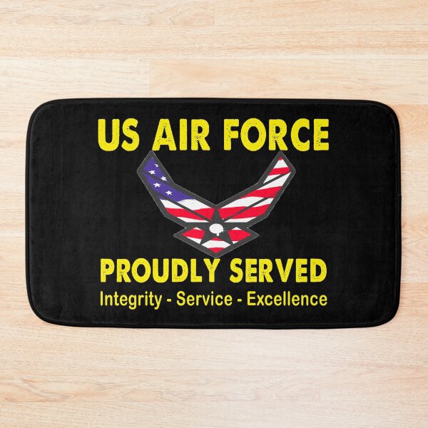 Item preview, US Air Force Proudly served Integrity Service Excellence designed and sold by Kathrine2302.