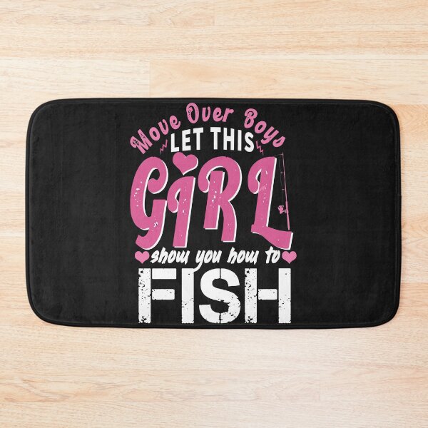Item preview, Move Over Boys Let This Girl Show You How to Fish Gift designed and sold by Space Art.