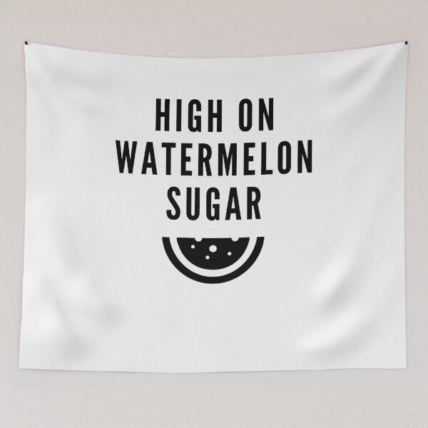 Item preview, High On Watermelon Sugar designed and sold by m95sim.