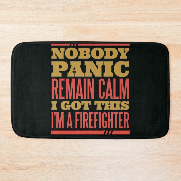 Item preview, Nobody panic, I'm a firefighter designed and sold by MihneaL.