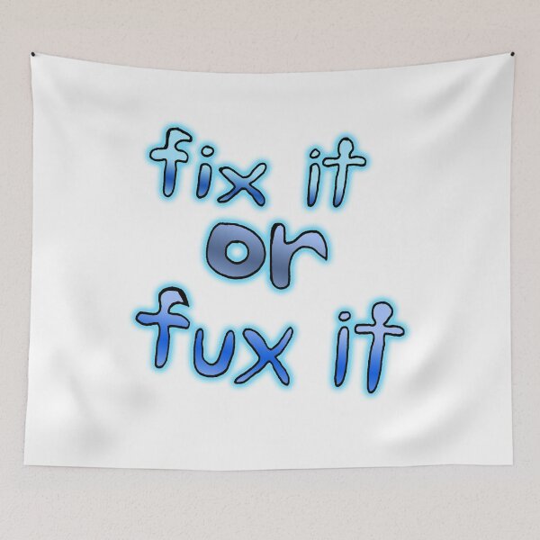 Item preview, Fix it or Fux it designed and sold by Ian Wylie.