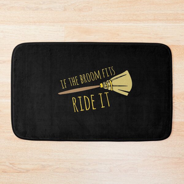 Item preview, If the broom fits ride it designed and sold by FrictionMaxxing.