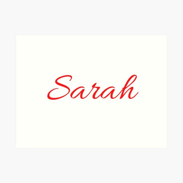 Sarah Name Art Prints Redbubble