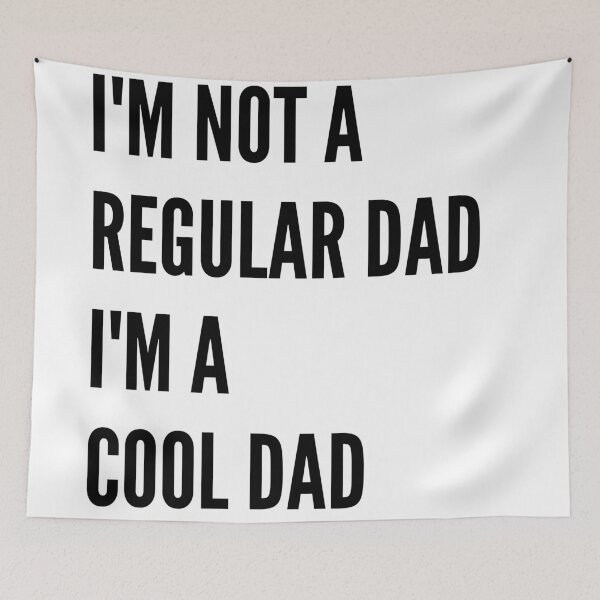 Item preview, I'm Not A Regular Dad. I'm A Cool Dad. designed and sold by flying-flamingo.