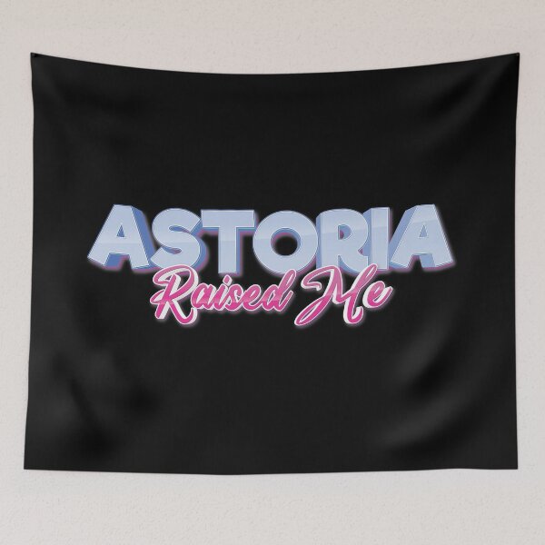 Item preview, Astoria Raised Me designed and sold by ProjectX23.